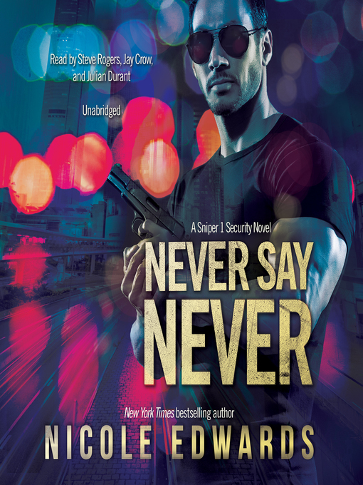 Title details for Never Say Never by Nicole Edwards - Available
